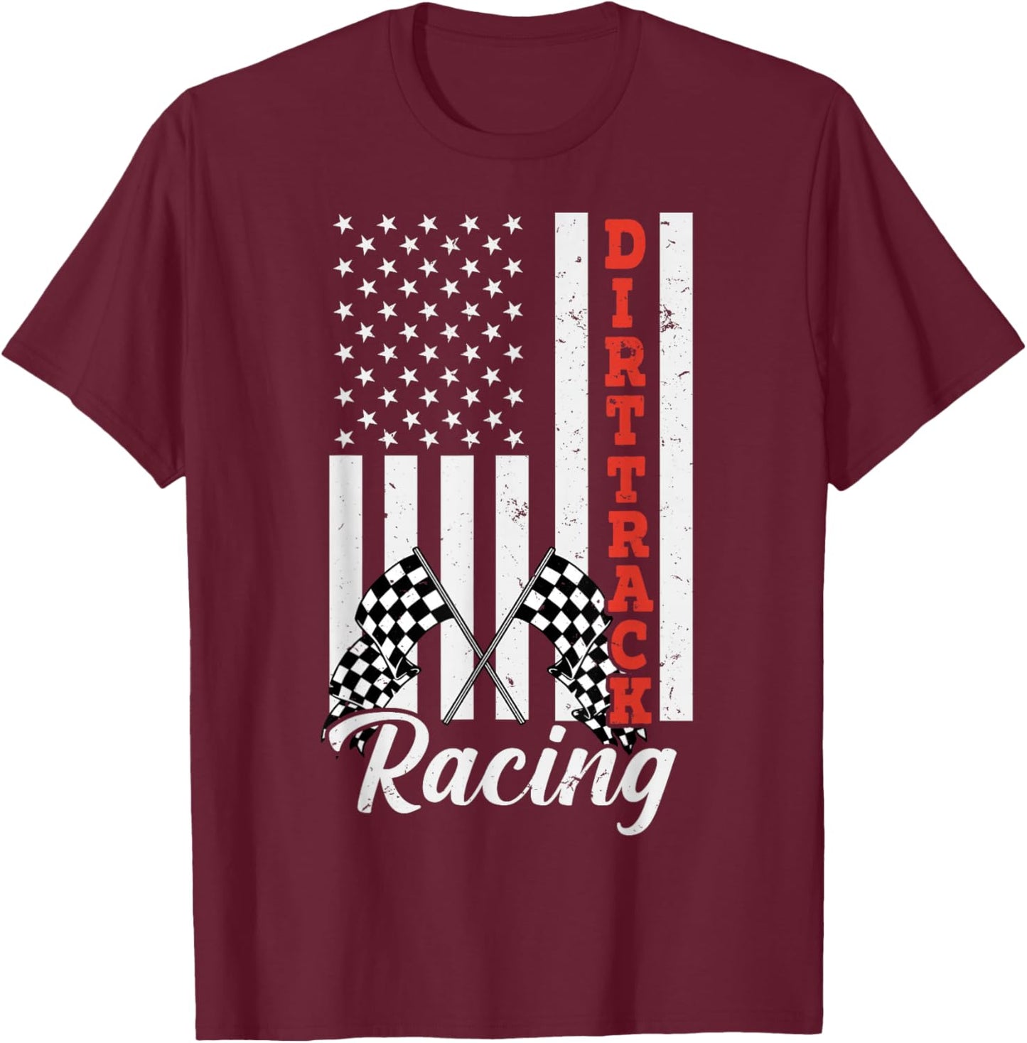 American Flag Dirt Track Racing Car Bike Driver Racer Women Kids Men T-Shirt - T-Shirt | Maroon