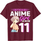 This Anime Girl Is Now 11 Years Old Anime 11 th Birthday T-Shirt - T-Shirt | Maroon