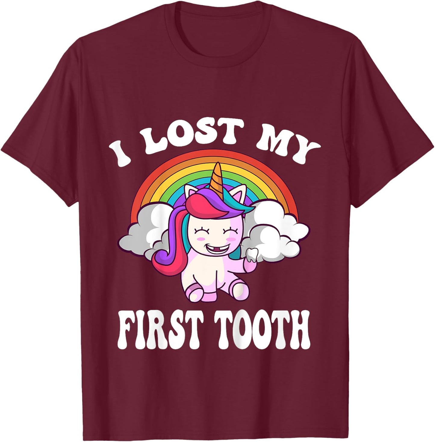 Rainbow Unicorn I Lost My First Tooth Funny Tooth Fairy T-Shirt - T-Shirt | Maroon