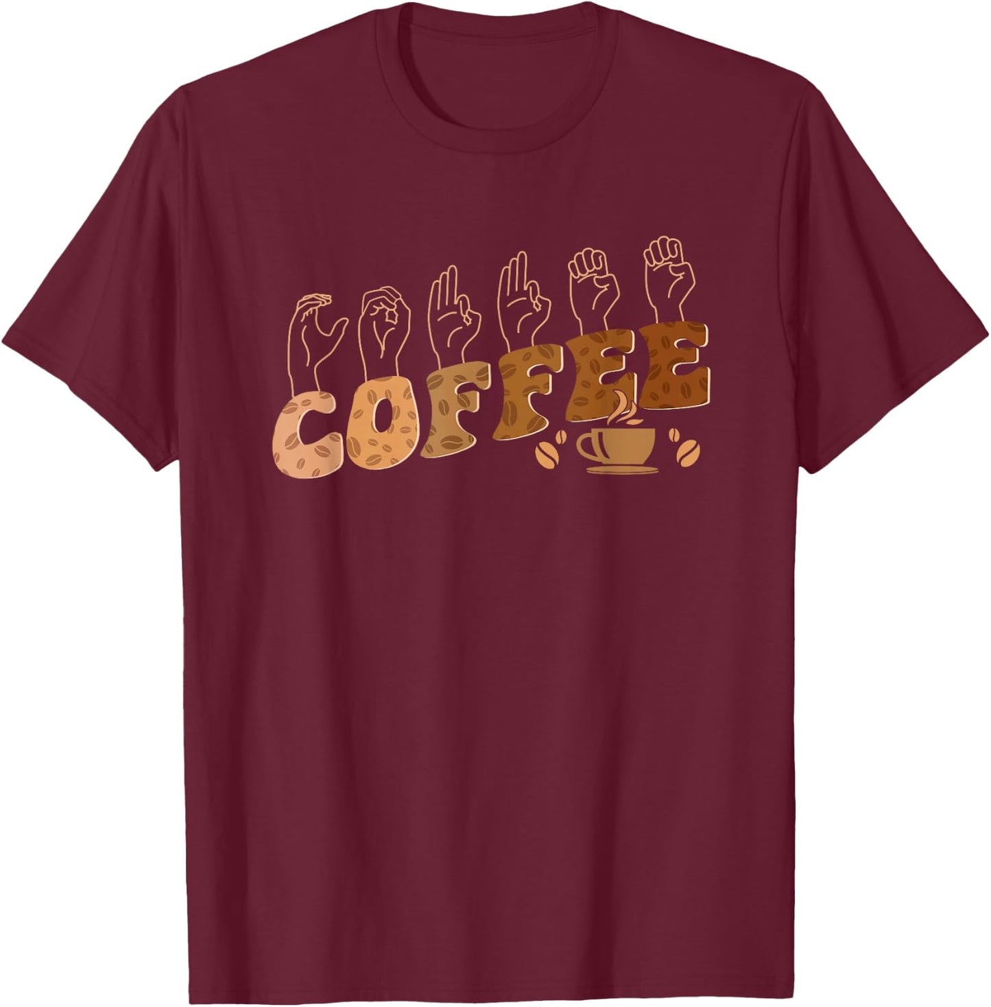 Coffee ASL American Sign Language Deaf Awareness Support T-Shirt - T-Shirt | Maroon