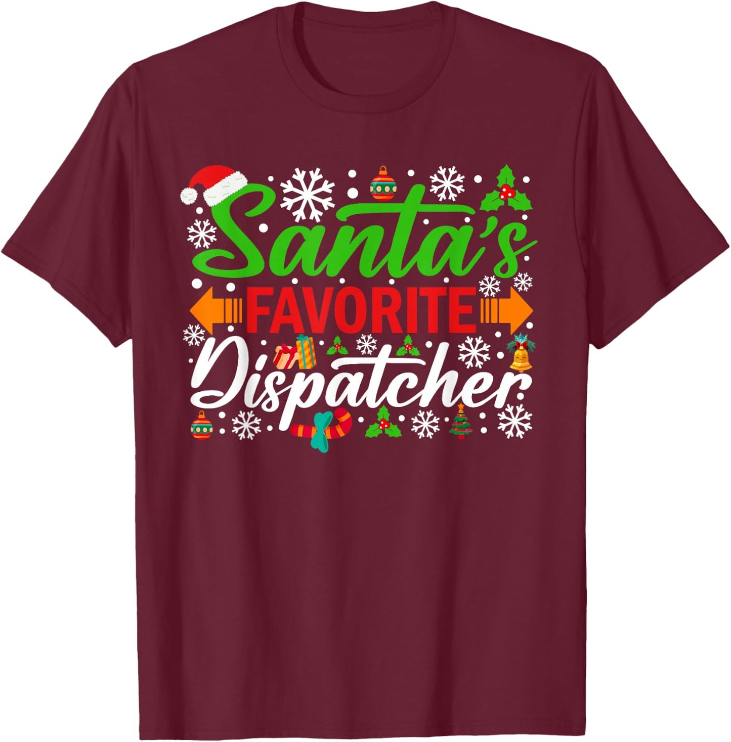 Santa's Favorite Dispatcher Funny Christmas T-Shirt - T-Shirt | Maroon