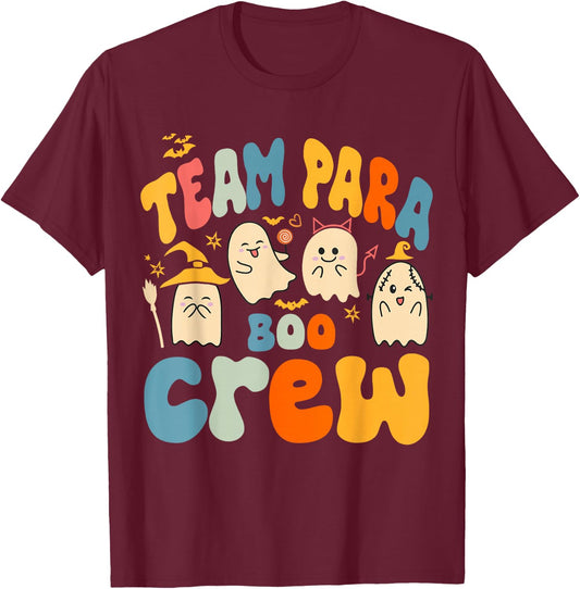 Team Para Boo Crew Halloween Ghost Paraprofessional Teacher T-Shirt - T-Shirt | Maroon