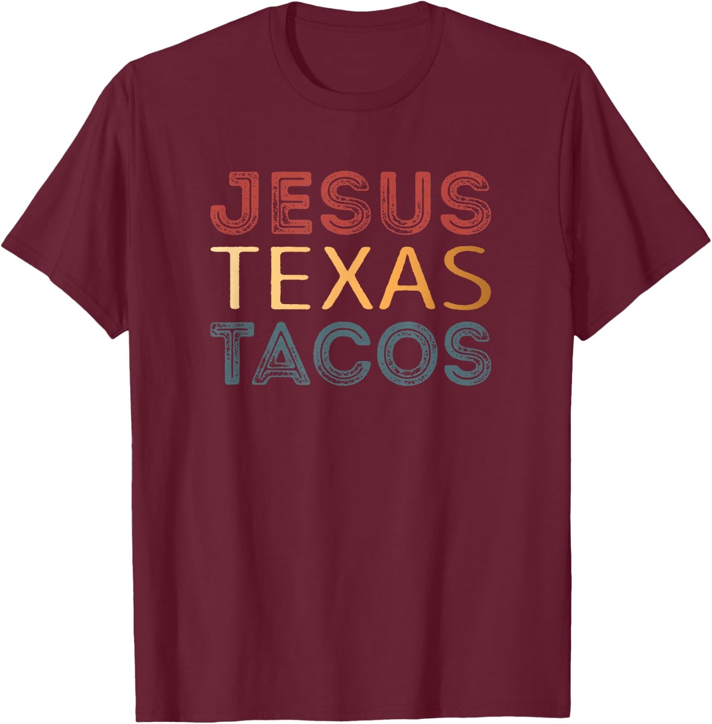 Jesus Texas Tacos T-Shirt - T-Shirt | Maroon