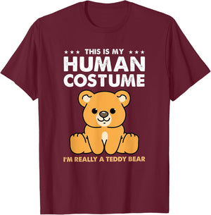 This Is My Human Costume Im Really A Teddy Bear T-Shirt - T-Shirt | Maroon