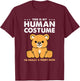 This Is My Human Costume Im Really A Teddy Bear T-Shirt - T-Shirt | Maroon