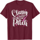 Classy until the First Pitch Baseball Sport T-Shirt - T-Shirt | Maroon