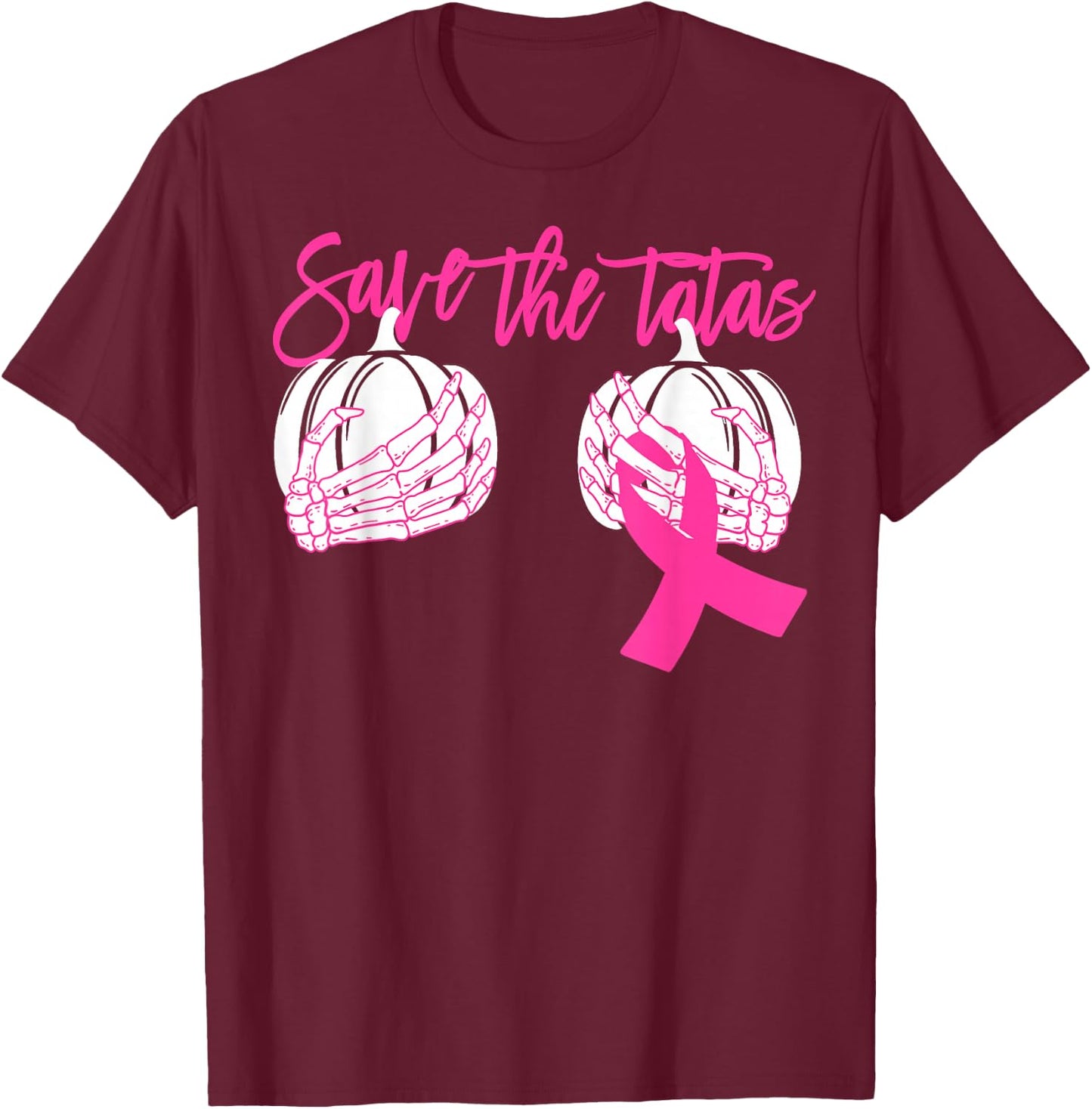 Save The Tatas Pumpkin Women Breast Cancer Awareness T-Shirt - T-Shirt | Maroon