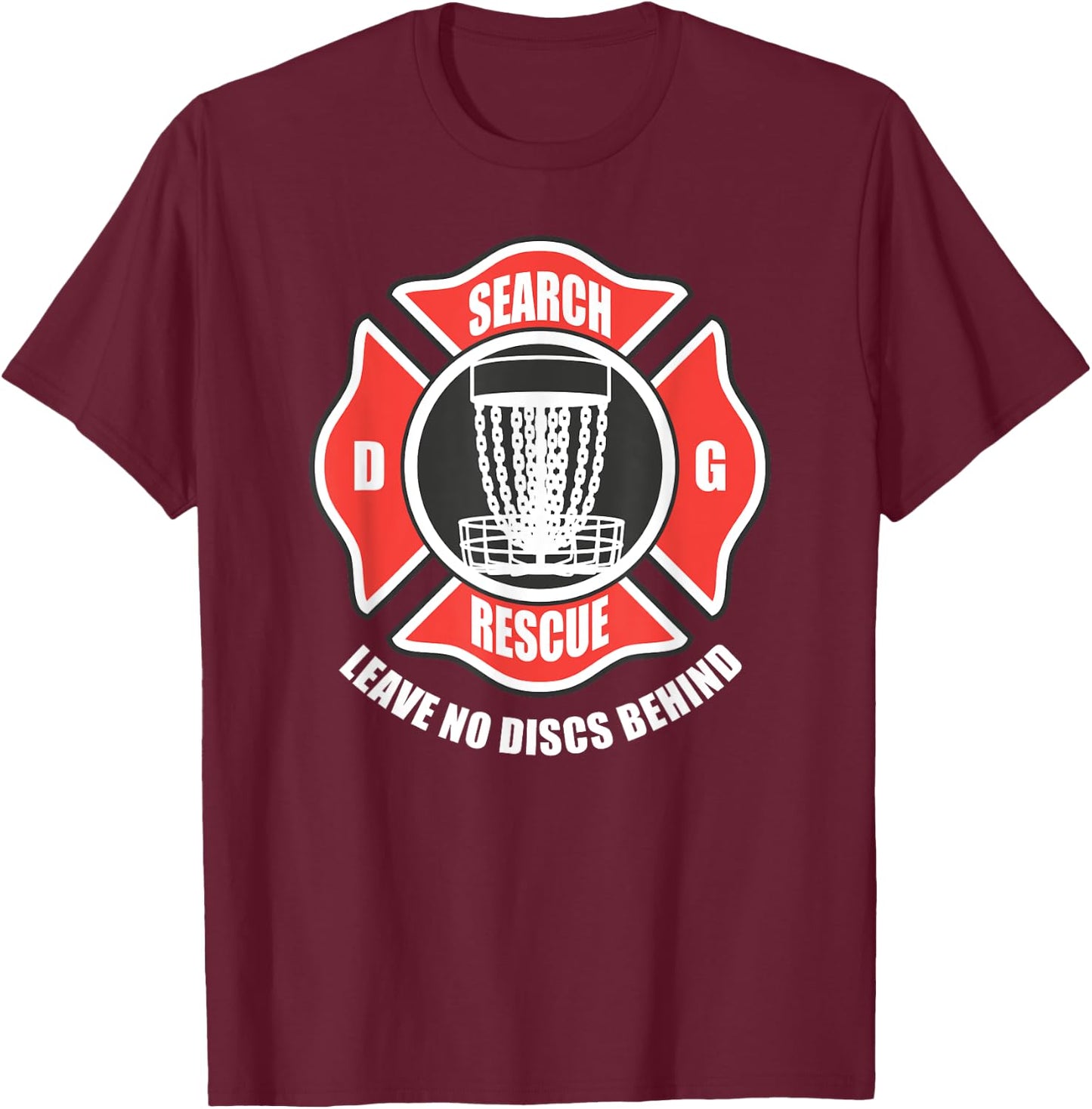 Disc golf search and rescue leave no discs behind T-Shirt - T-Shirt | Maroon
