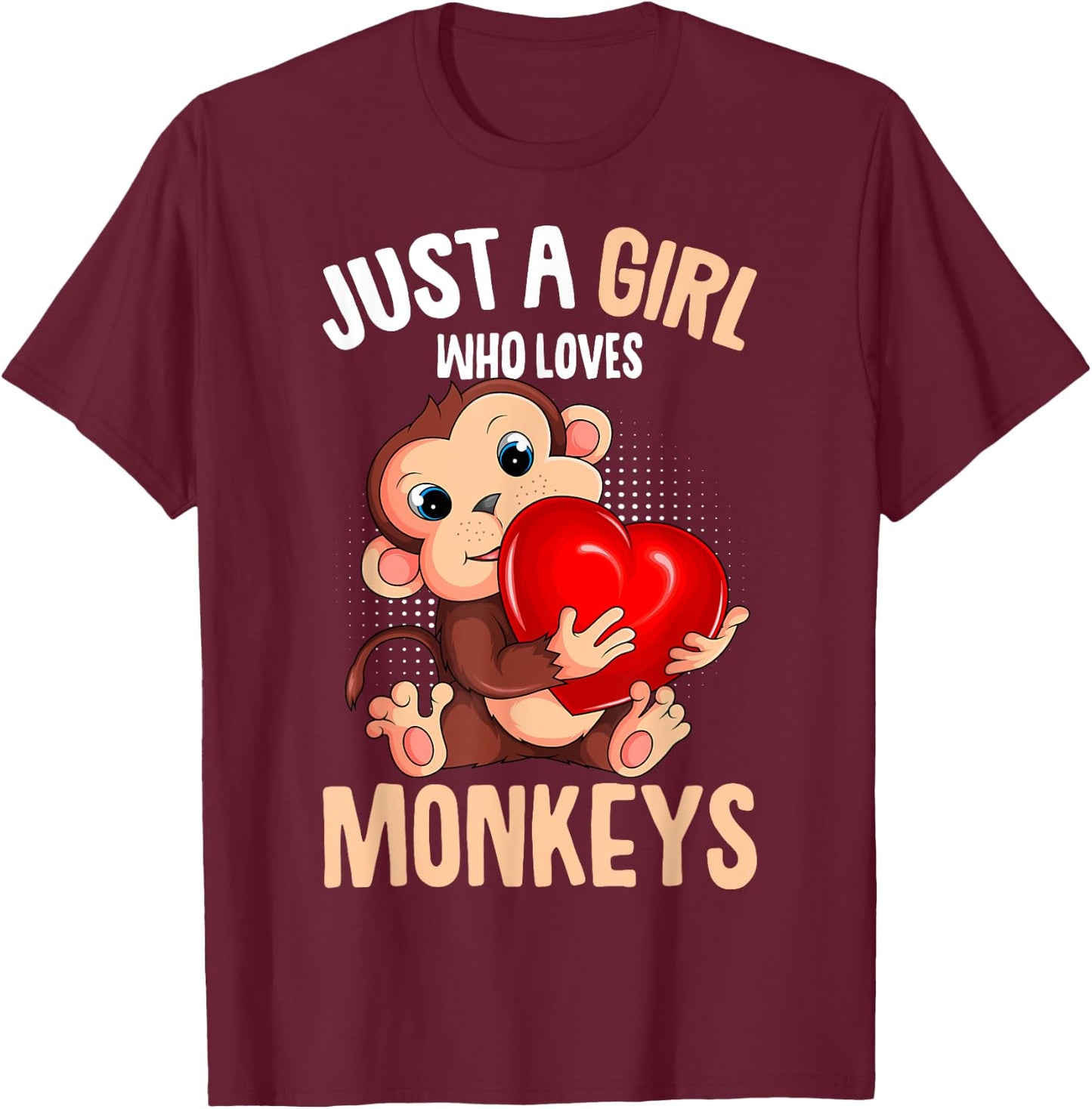 Just A Girl Who Loves Monkeys Girls Kids Monkey T-Shirt - T-Shirt | Maroon