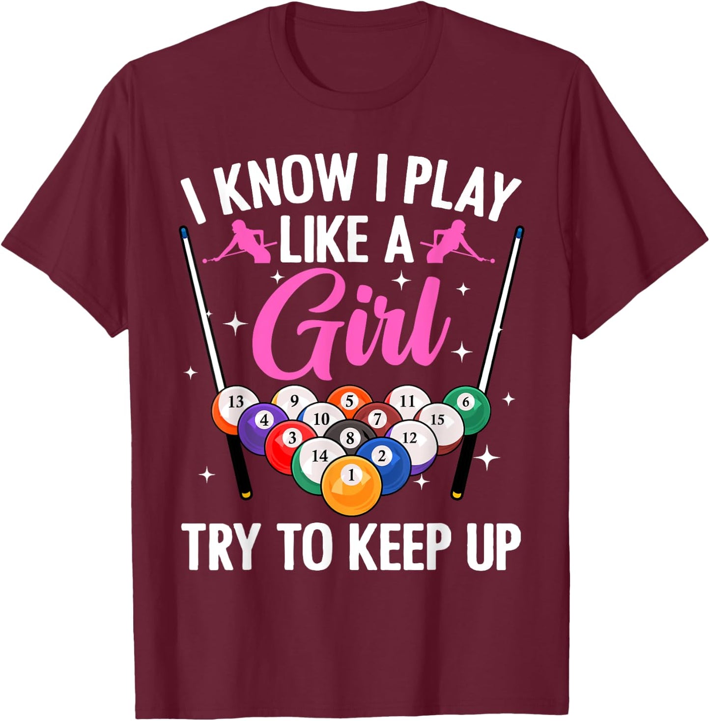 Funny Billiards Design Girls Pool Billiard Player T-Shirt - T-Shirt | Maroon