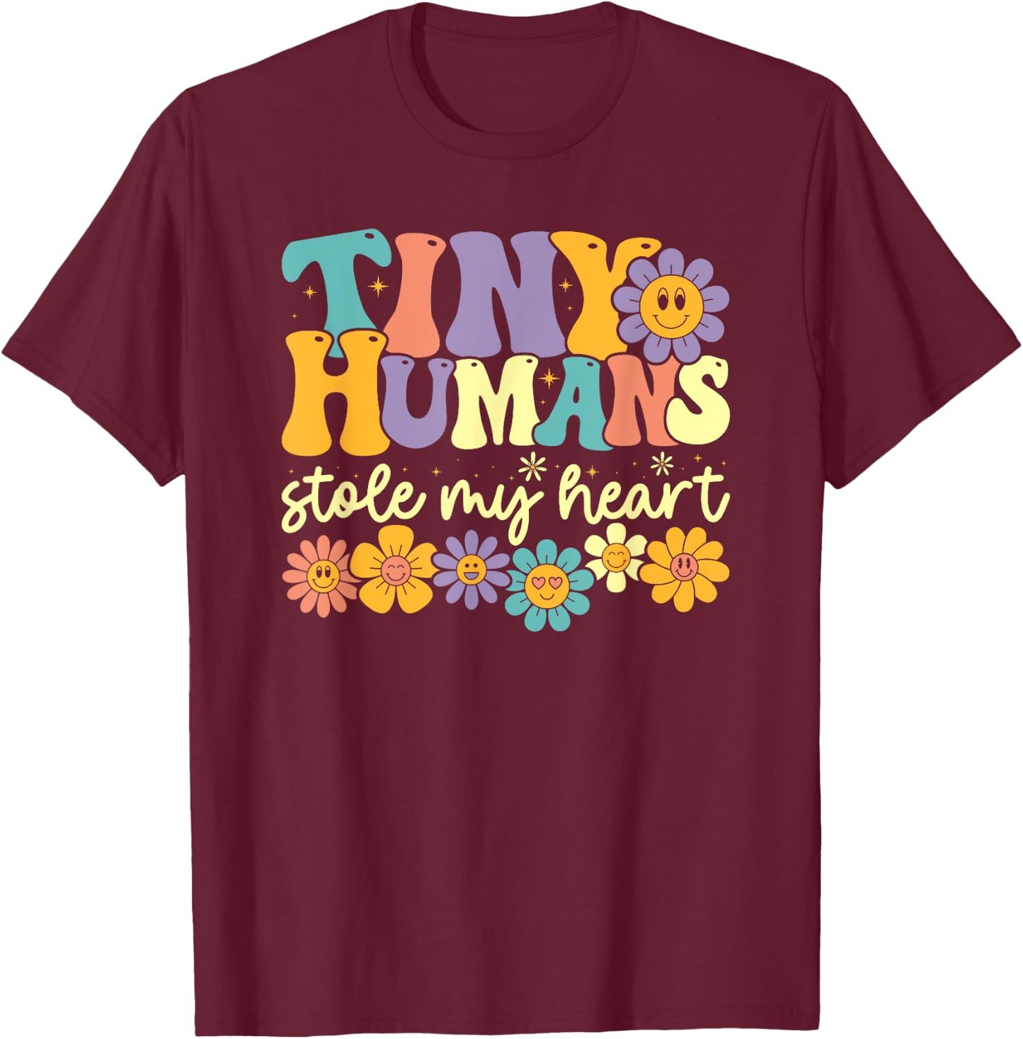 Tiny Humans Stole My Heart Retro Groovy Kindergarten Teacher T-Shirt - T-Shirt | Maroon