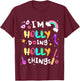 Kids I'm Holly Doing Holly Things Cute Girls Personalized Name T-Shirt - T-Shirt | Maroon