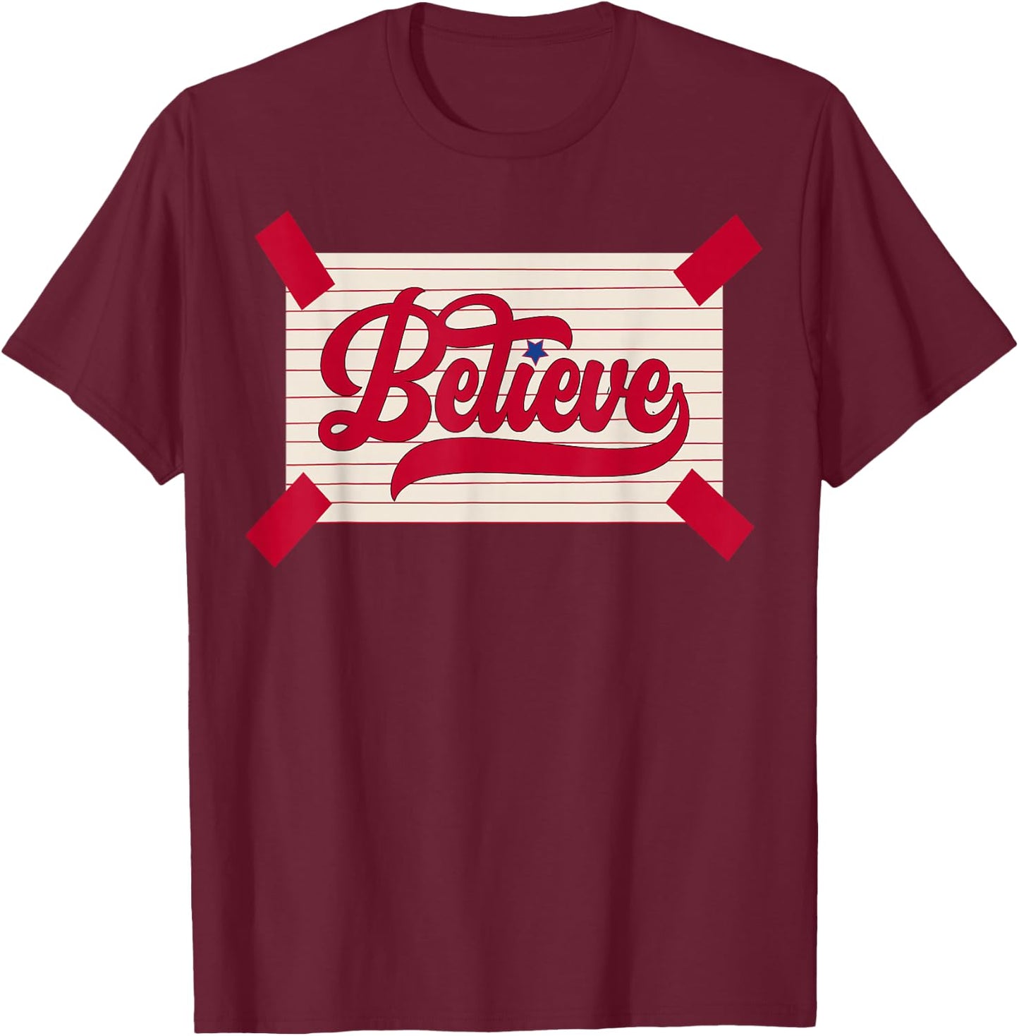 Philly Believe Philly lovers T-Shirt - T-Shirt | Maroon
