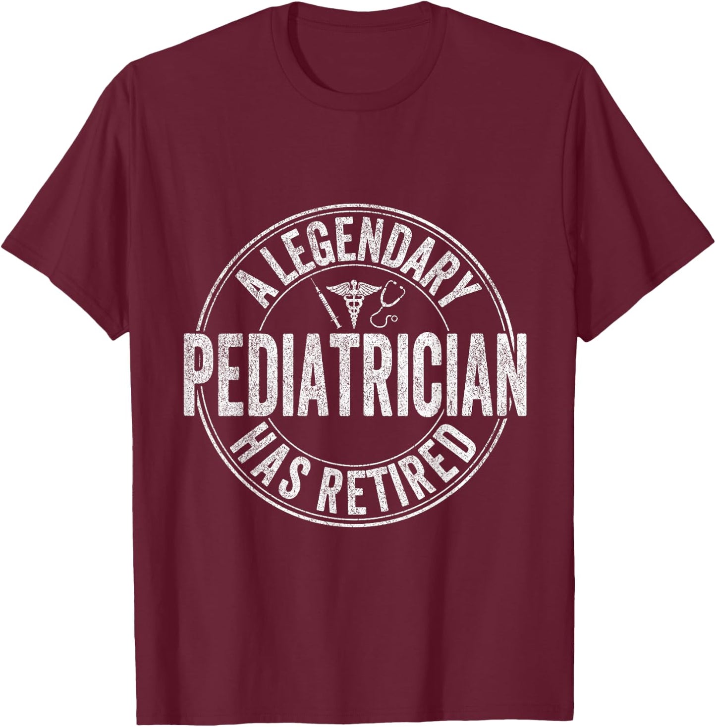 A Legendary Pediatrician Has Retired Pediatrician Retro T-Shirt - T-Shirt | Maroon