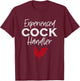 Experienced Cock Handler Funny Rooster Lover T-Shirt - T-Shirt | Maroon