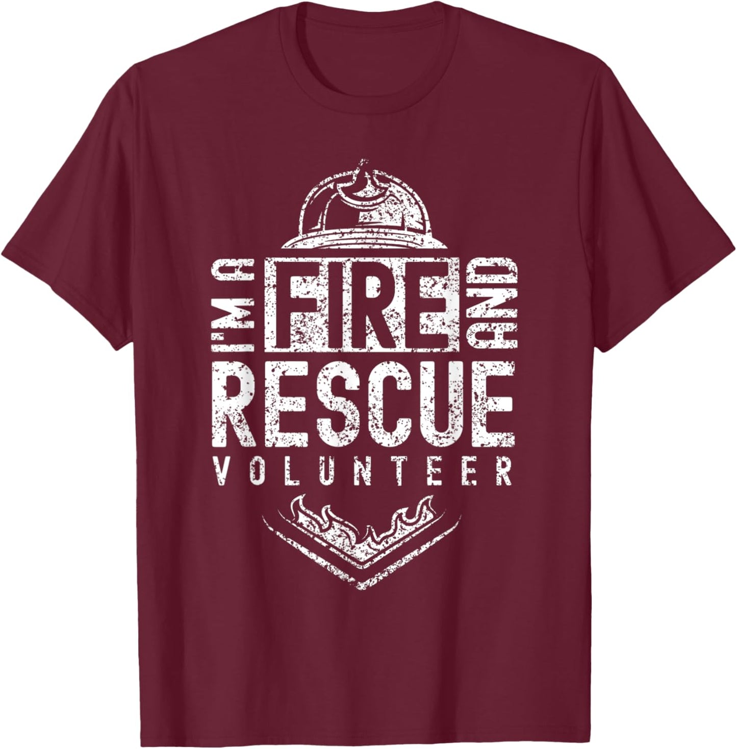 I'm A Fire And Rescue Volunteer Firefighter Voluntary T-Shirt - T-Shirt | Maroon