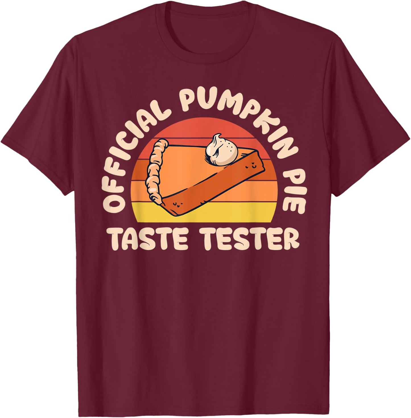 Retro Official Pumpkin Pie Taste Tester Funny Thanksgiving T-Shirt - T-Shirt | Maroon