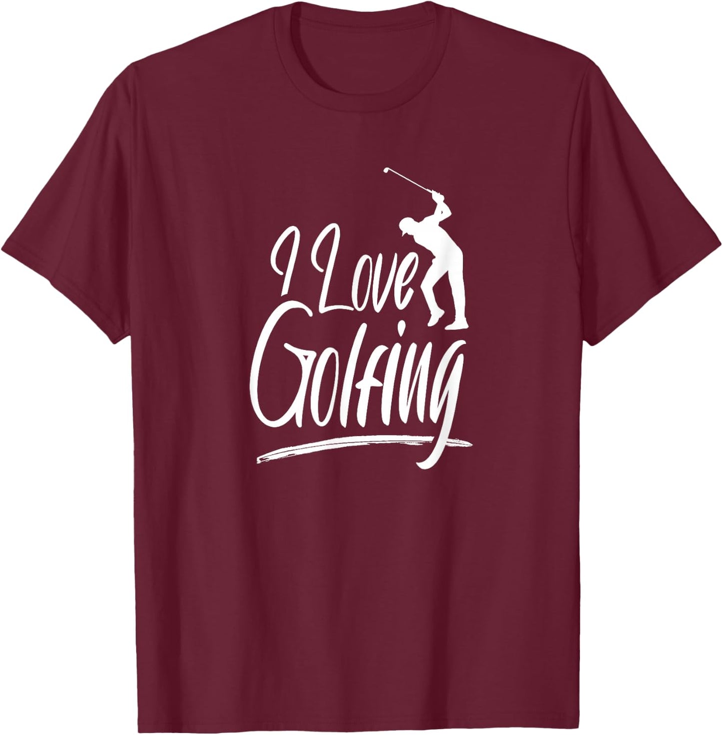 I Love Golfing Club Golf Golfer Player T-Shirt - T-Shirt | Maroon
