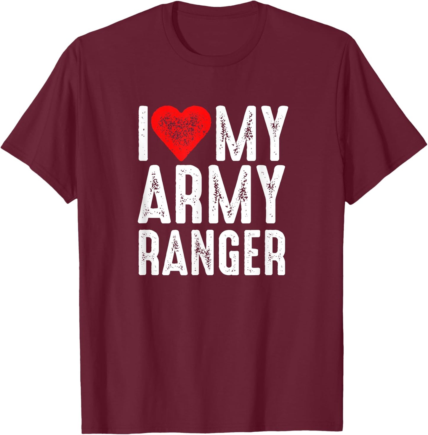I Love My Army Ranger T-Shirt - T-Shirt | Maroon