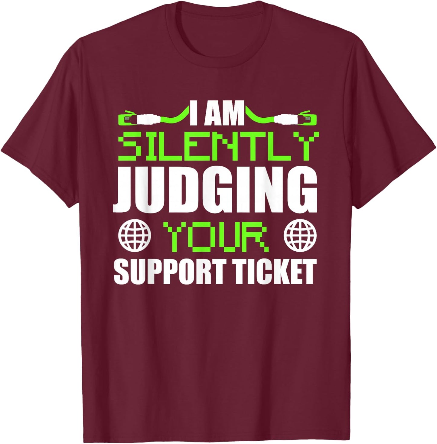 Funny Network Administrator Tech Support Sysadmin T-Shirt - T-Shirt | Maroon
