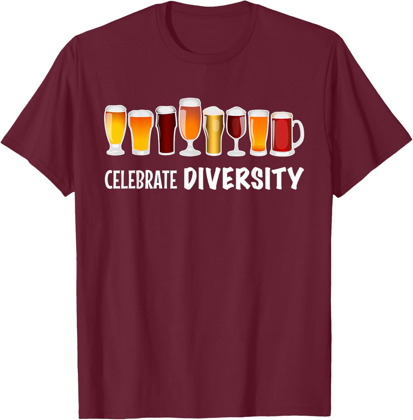 Funny Celebrate Diversity - Beer Clothing and Her T-Shirt - T-Shirt | Maroon