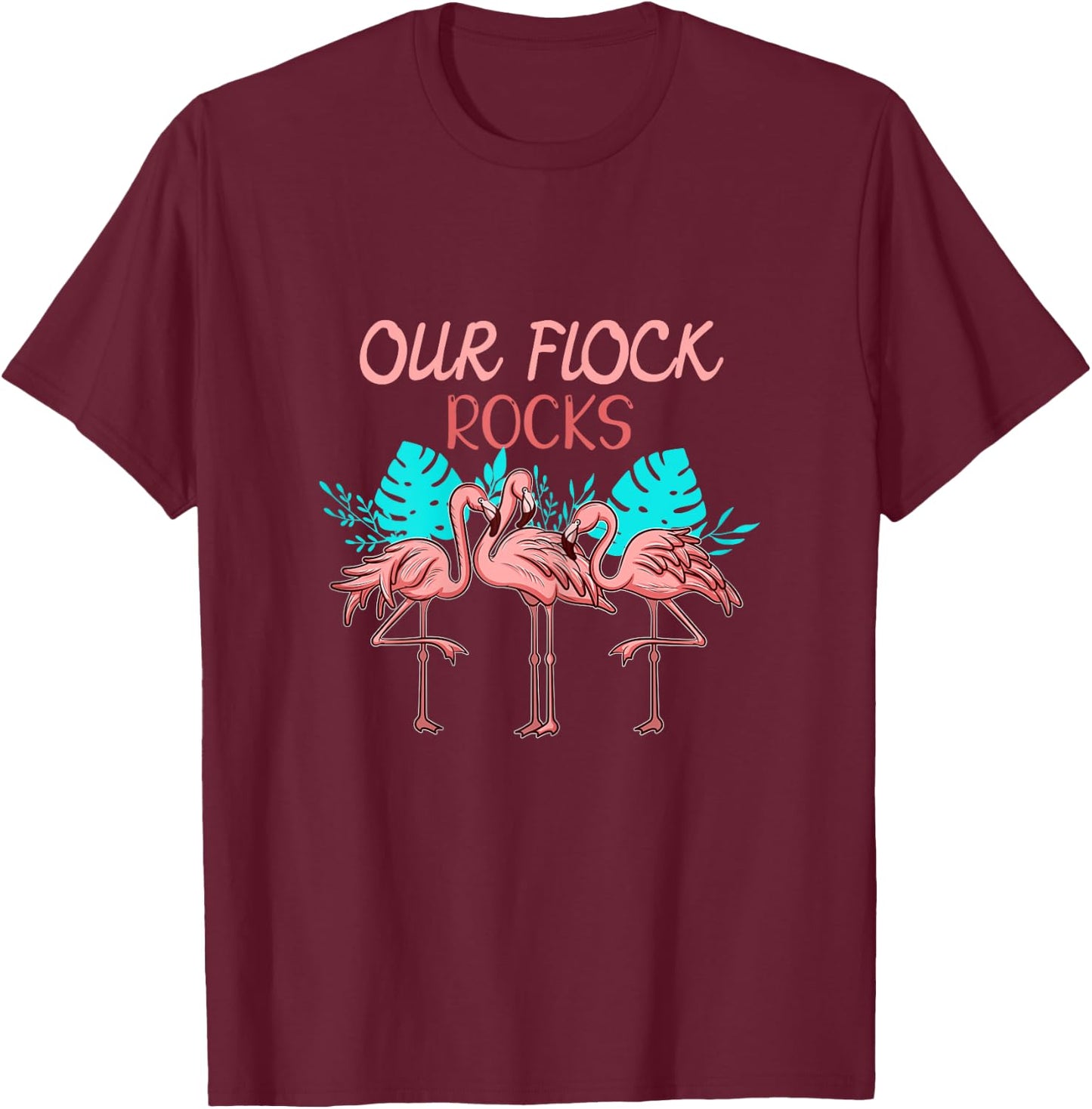 Funny Flamingo Family Mother Mom I Our Flock Rocks T-Shirt - T-Shirt | Maroon