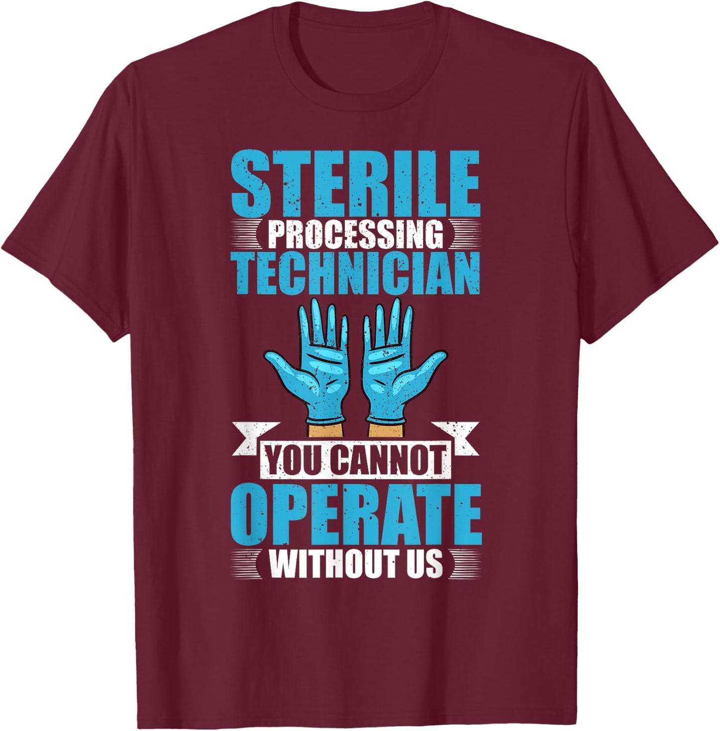 Sterile Processing Technician Instruments Tech Certification T-Shirt - T-Shirt | Maroon