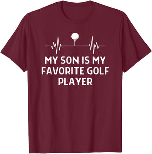 Son Is My Favorite Golf Player Outfit Women Men T-Shirt - T-Shirt | Maroon