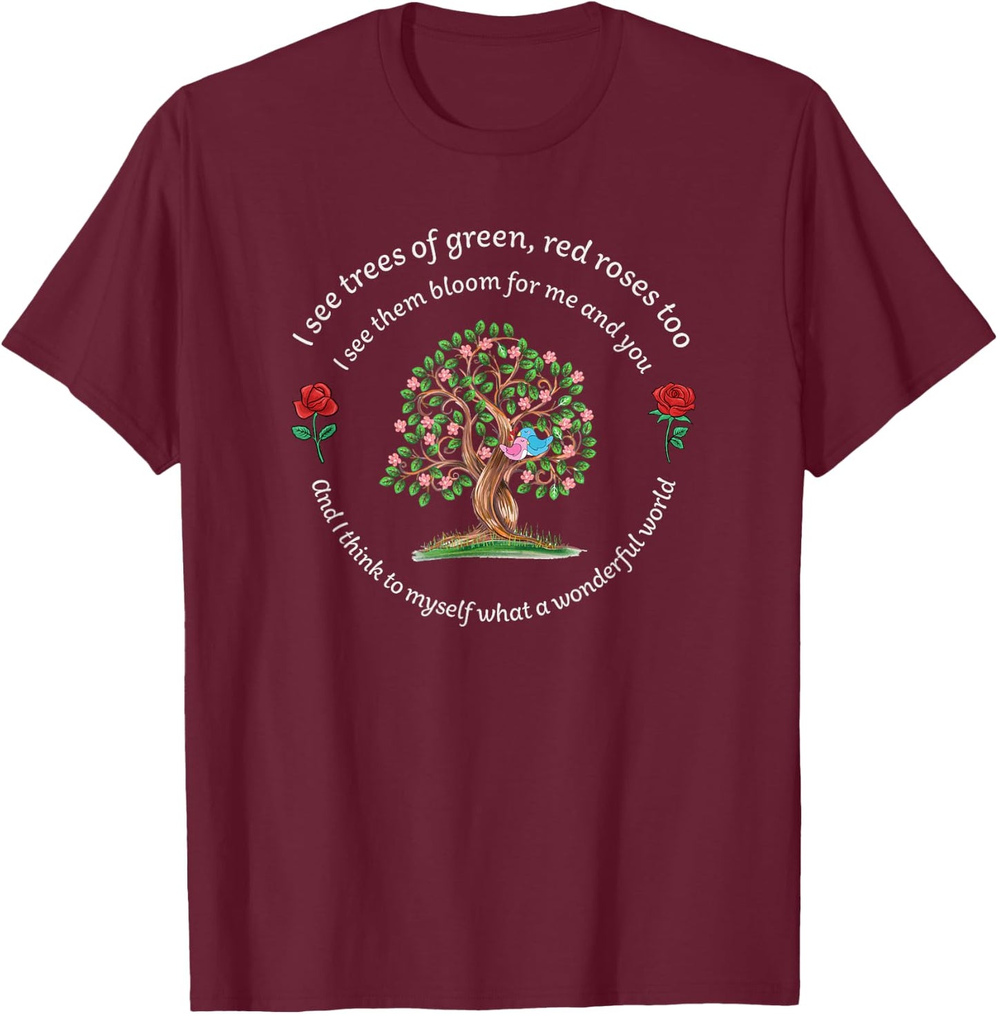 What a Wonderful World - Tree Bloom Birds in Love T-Shirt - T-Shirt | Maroon
