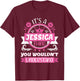 Jessica Name | It's a Jessica Thing You Wouldn't Understand T-Shirt - T-Shirt | Maroon