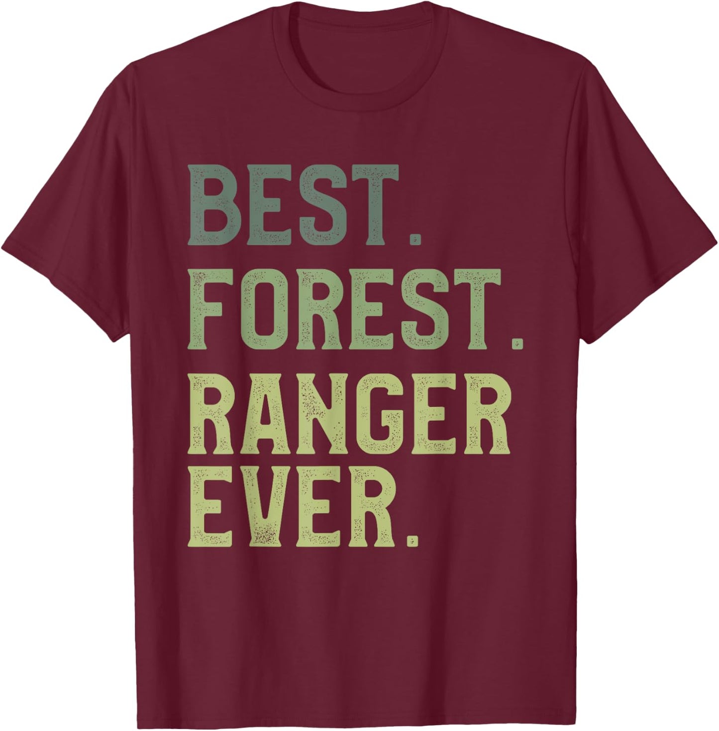 Best Forest Ranger Ever Wildlife Conservation Officer T-Shirt - T-Shirt | Maroon