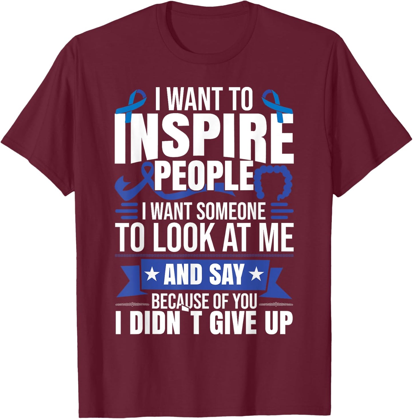 Colon Colorectal Cancer T-Shirt - T-Shirt | Maroon