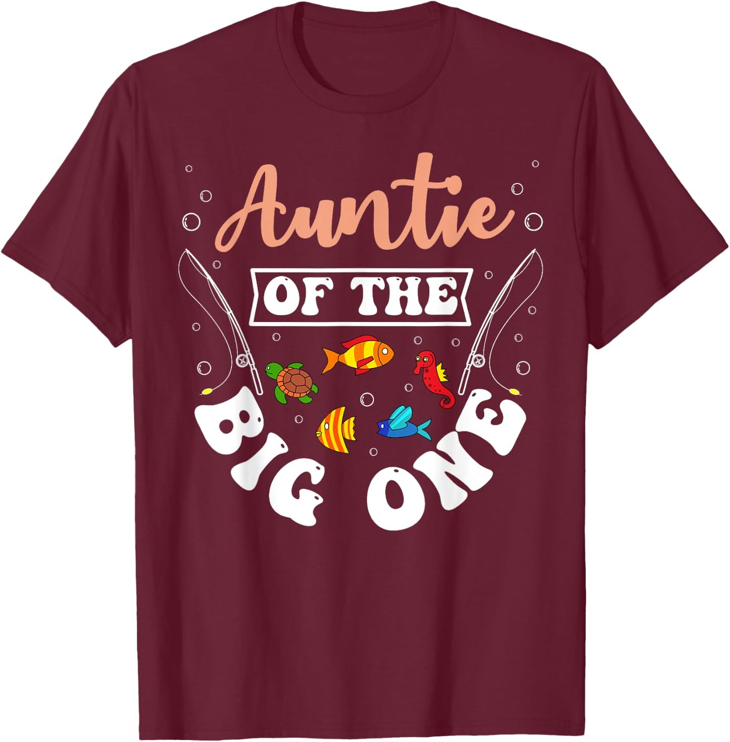 Auntie Of The Big One Fishing Birthday Party Bday T-Shirt - T-Shirt | Maroon