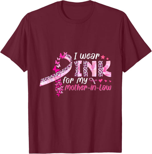 I Wear Pink For My Mother-In-Law Breast Cancer Awareness T-Shirt - T-Shirt | Maroon