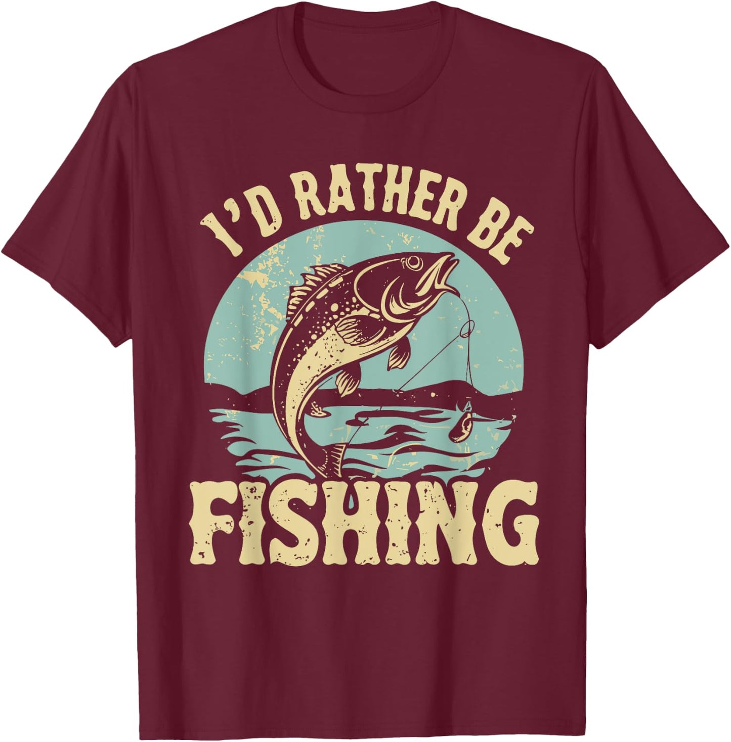 I'd Rather Be Fishing Men Women Kids Fishing Father's Day T-Shirt - T-Shirt | Maroon