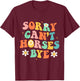 Funny Horse Shirt Women Boys or Girls T-Shirt - T-Shirt | Maroon
