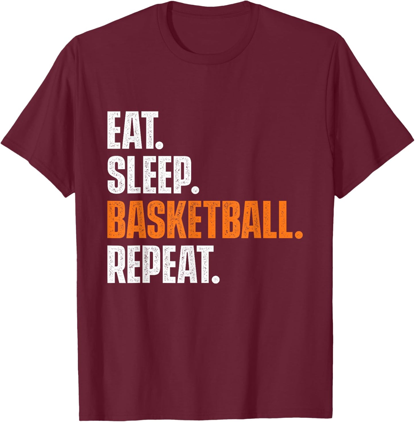 Eat Sleep Basketball Repeat - Game Trainer Baller Shoot Ball T-Shirt - T-Shirt | Maroon
