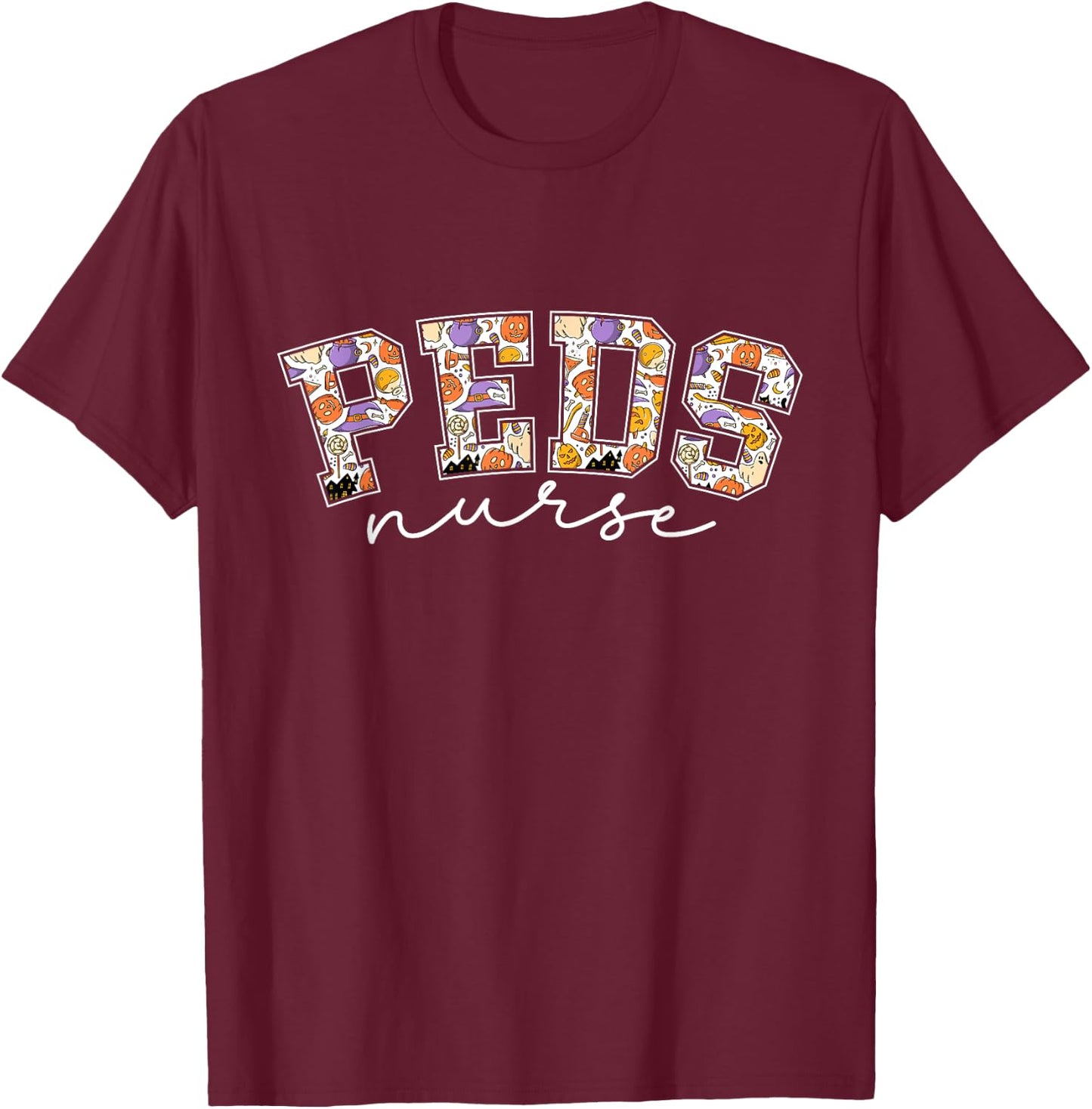 Peds Nurse Halloween Pediatric Rn Fall Autumn Hospital Party T-Shirt - T-Shirt | Maroon