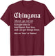 Chingona Definition, Chillona Pero Chingona T-Shirt - T-Shirt | Maroon