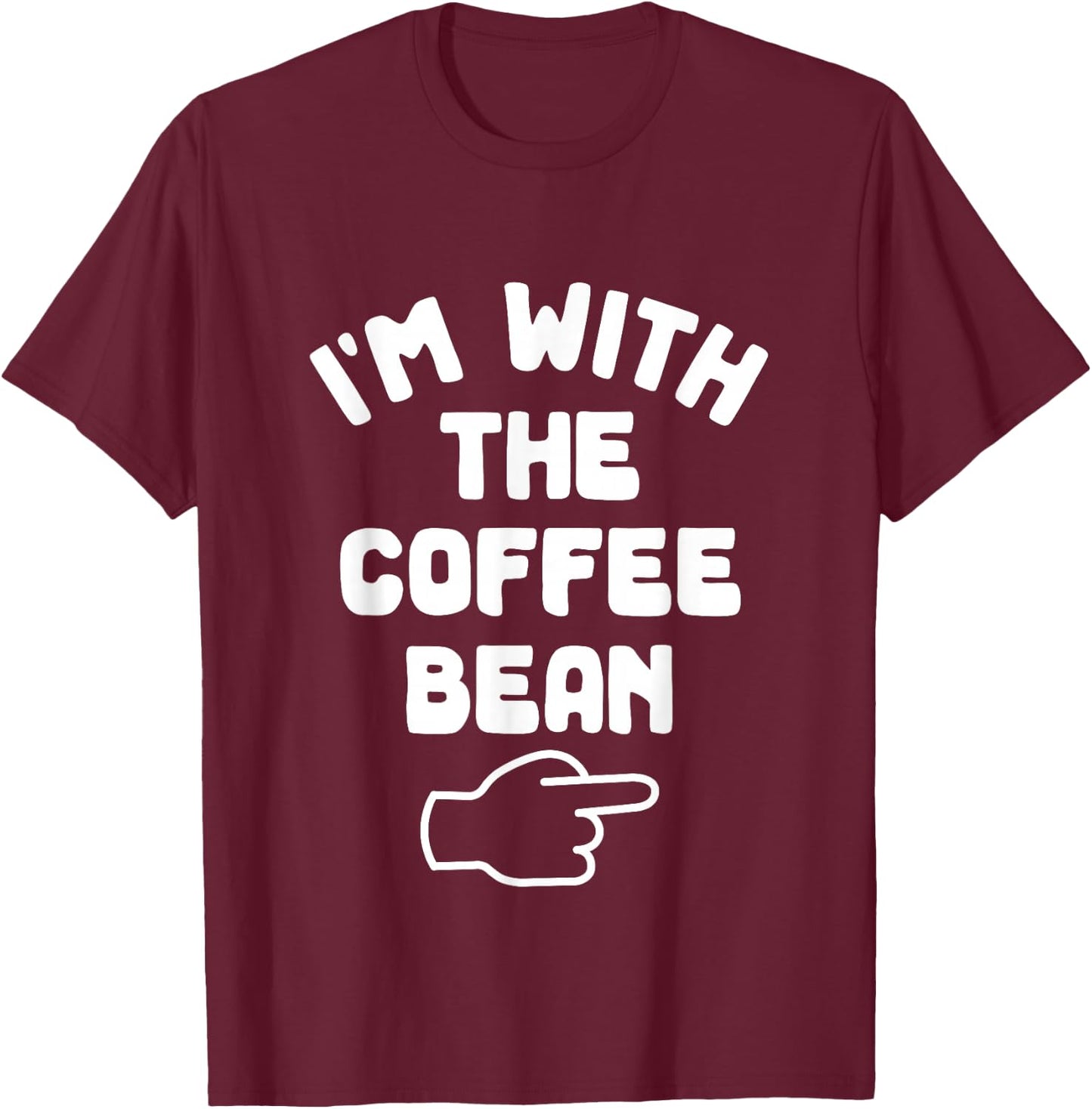 I'm with Coffee Bean Funny Casual Halloween Costume T-Shirt - T-Shirt | Maroon
