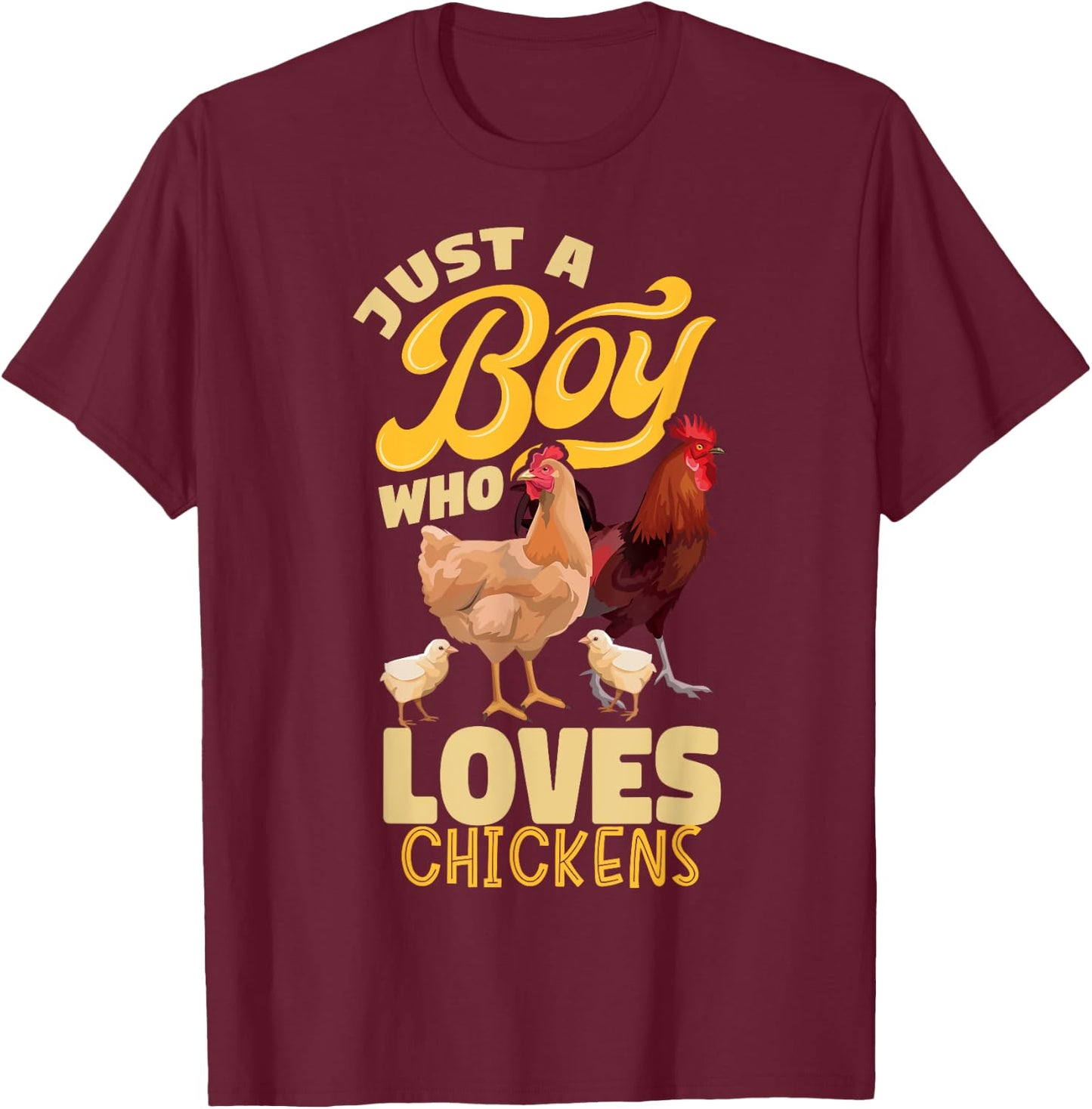 Just a Boy Who Loves Chickens Boys Country Farming Farm T-Shirt - T-Shirt | Maroon