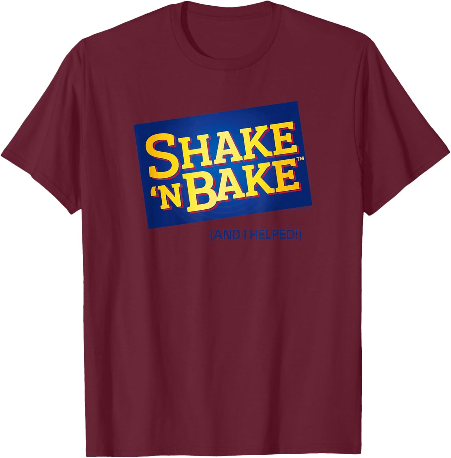 Shake 'n Bake (And I Helped) Original Official Logo T-Shirt - T-Shirt | Maroon