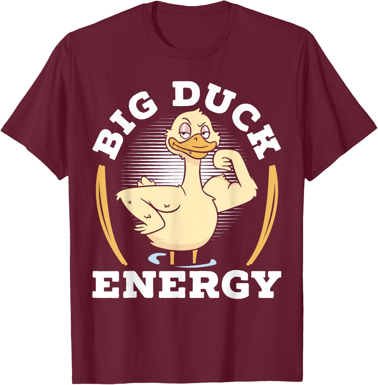 Big Duck Energy Duckling Bird Waterfowl Duck Lover T-Shirt - T-Shirt | Maroon