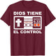 Dios Siempre Tiene el Control Mateo 6:33 T-Shirt - T-Shirt | Maroon