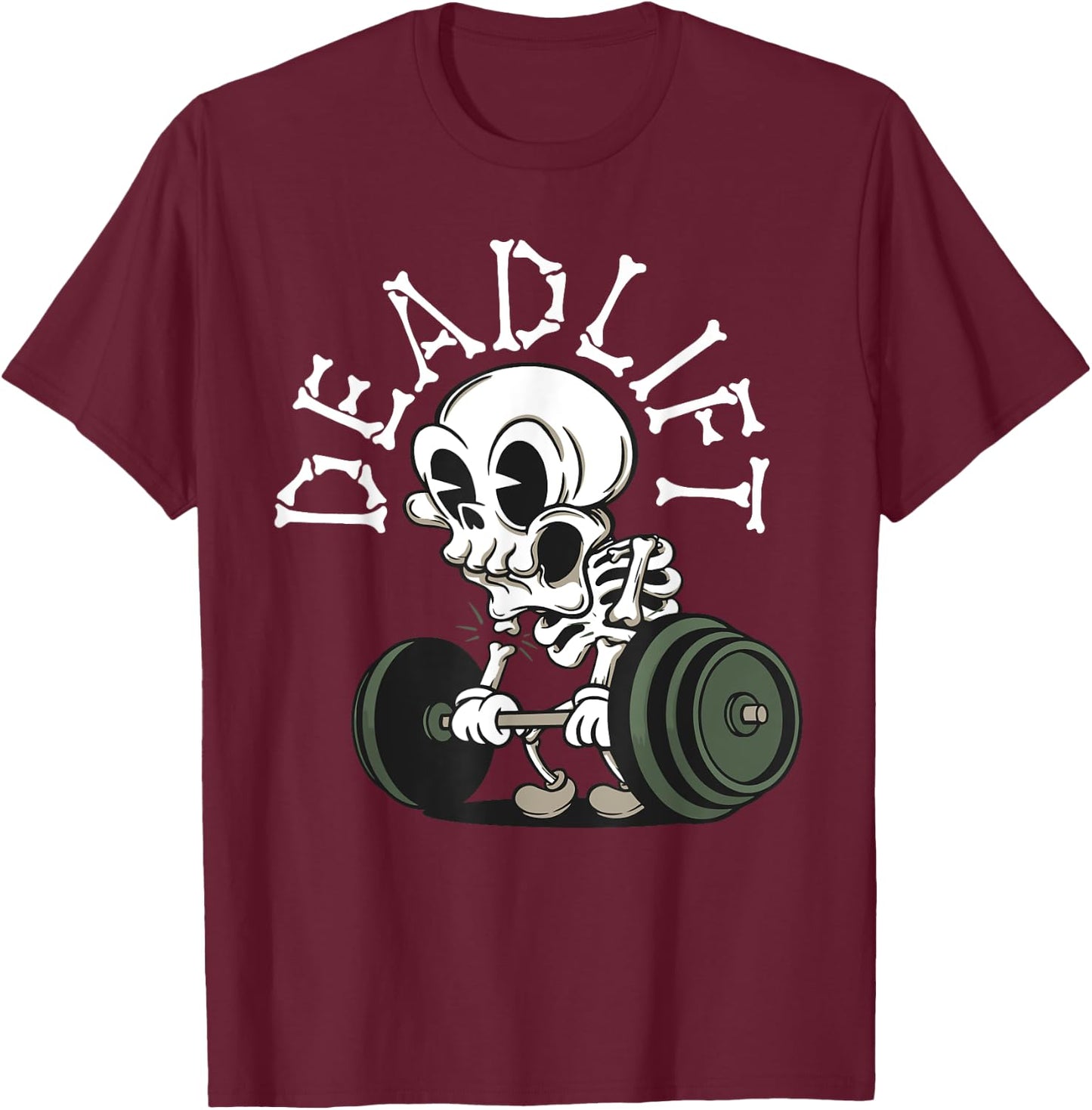 Deadlift Funny Halloween Skeleton Weight Lifting Workout Men T-Shirt - T-Shirt | Maroon