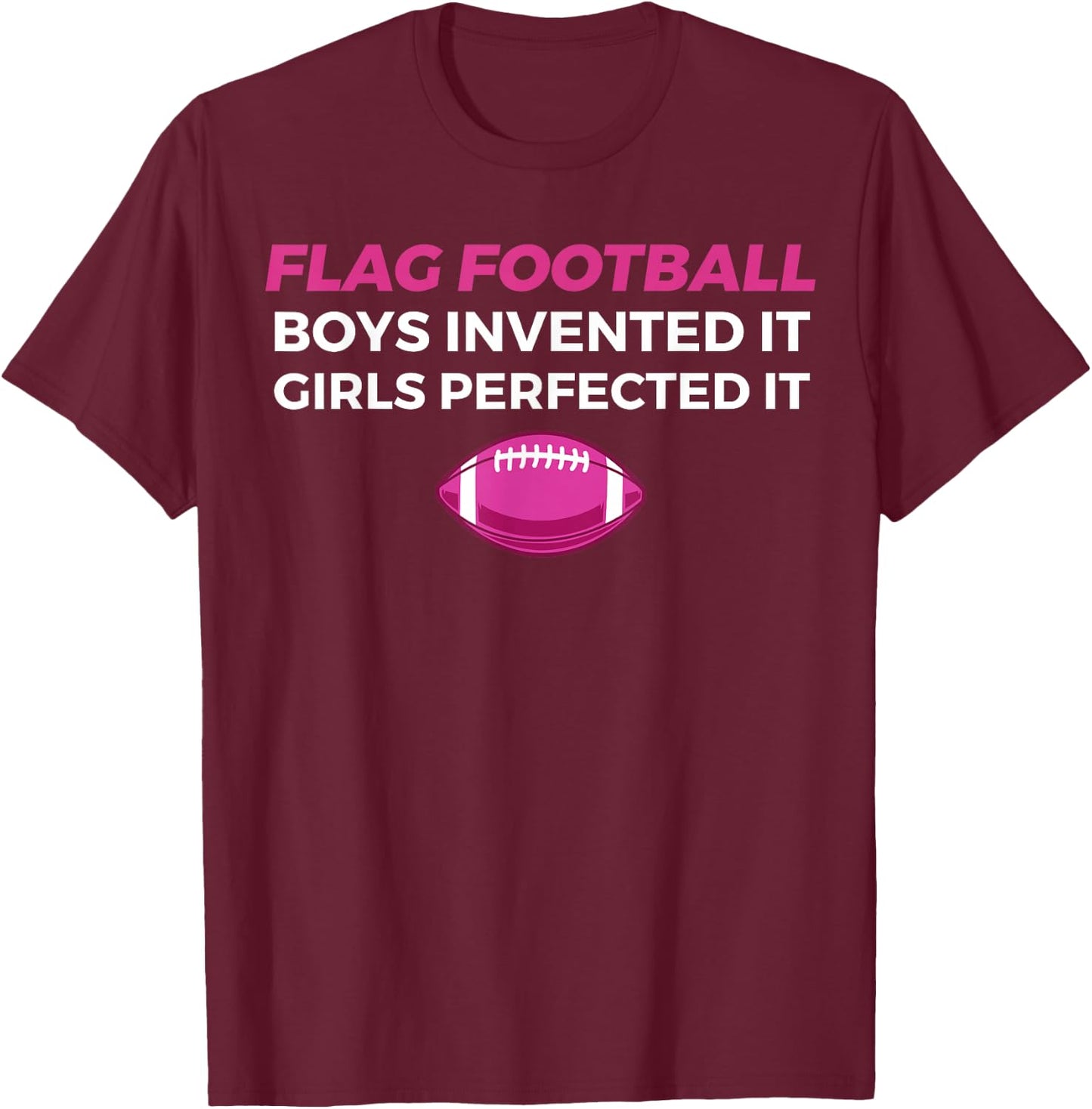 Funny Flag Football Girl T-Shirt - T-Shirt | Maroon