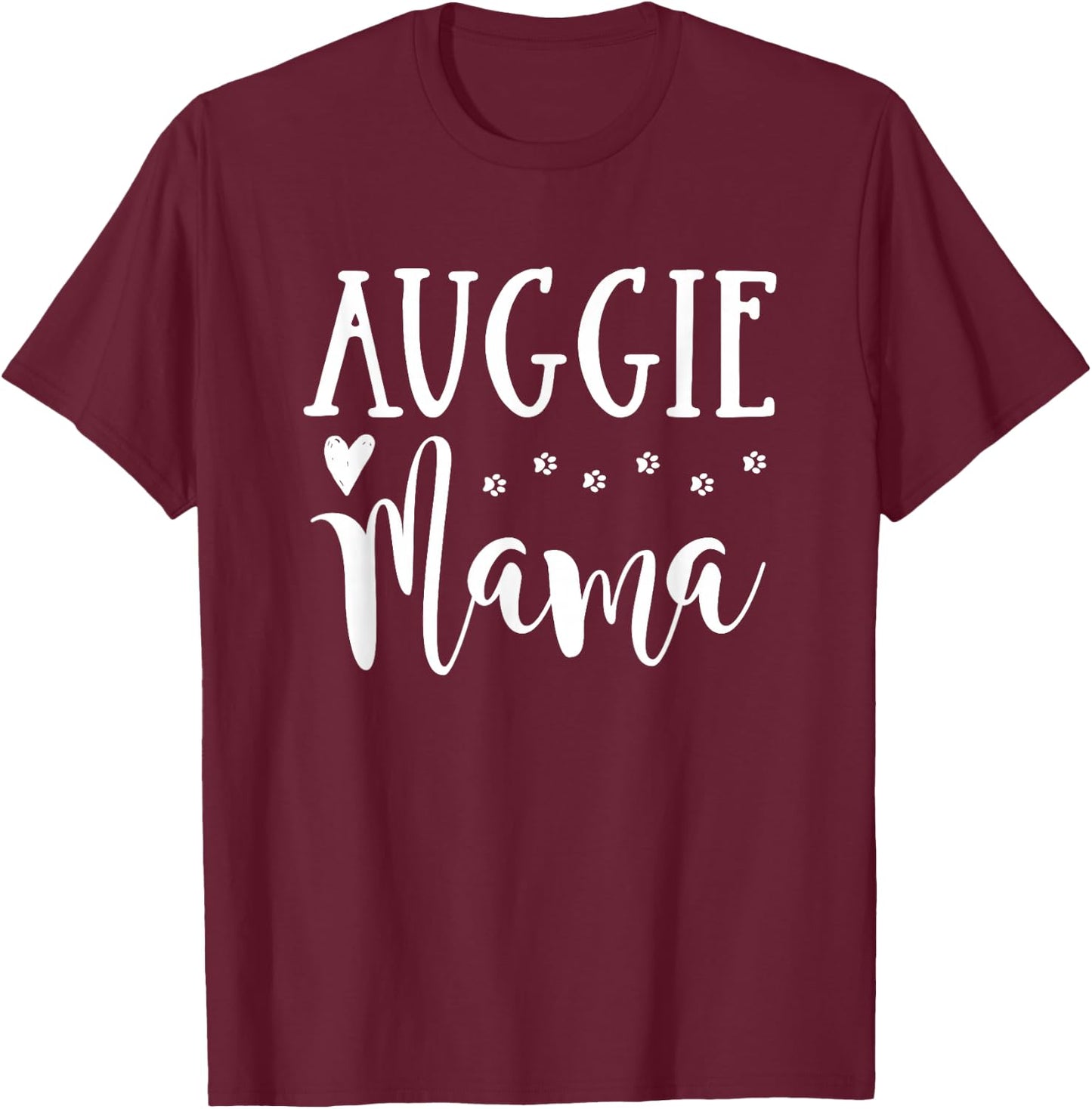 Auggie Dog Mom - Cute Auggie Mama Men Women Girls Kids T-Shirt - T-Shirt | Maroon
