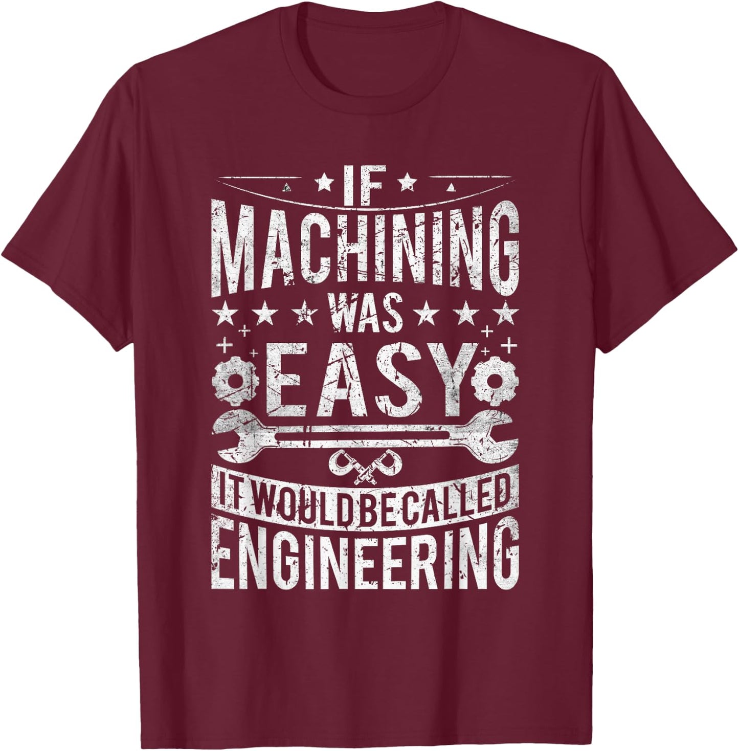 Machinist - Funny Joke Humor CNC Machinist T-Shirt - T-Shirt | Maroon
