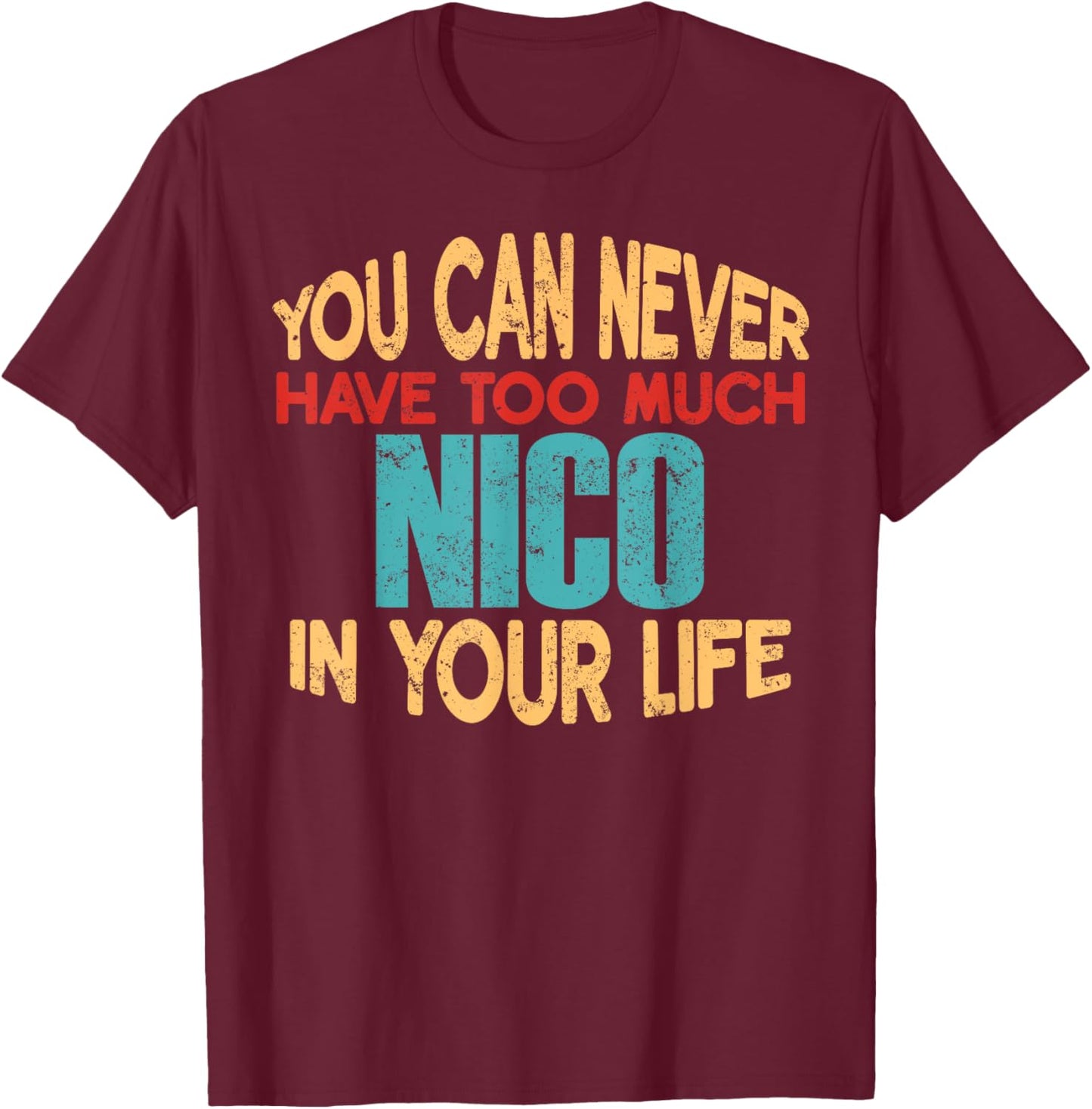 Funny Nico Personalized First Name Joke Item T-Shirt - T-Shirt | Maroon