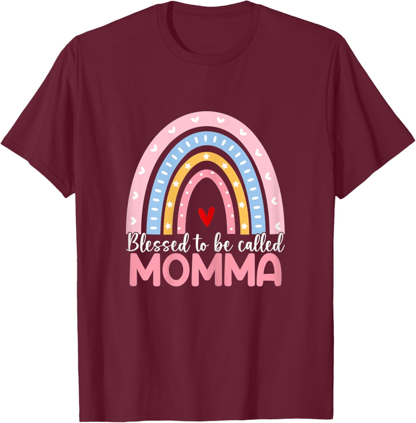 Mother's Day Blessed To Be Called Momma Boho Rainbow Momma T-Shirt - T-Shirt | Maroon